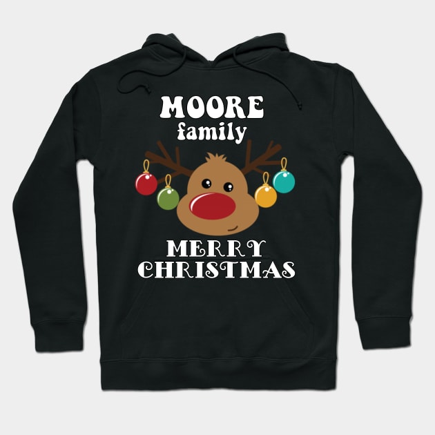 Family Christmas - Merry Christmas MOORE family, Family Christmas Reindeer T-shirt, Pjama T-shirt Hoodie by DigillusionStudio